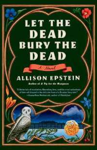 Let the Dead Bury the Dead : A Novel