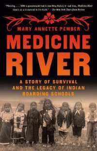 Medicine River : A Story of Survival and the Legacy of Indian Boarding Schools