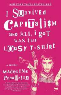 I Survived Capitalism and All I Got Was This Lousy T-Shirt : A Memoir