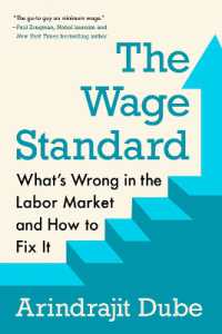 The Wage Standard : What's Wrong in the Labor Market and How to Fix It