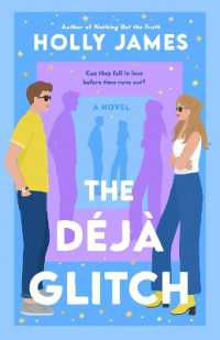 The Deja Glitch : A Novel