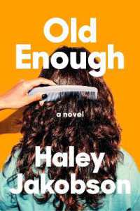 Old Enough : A Novel