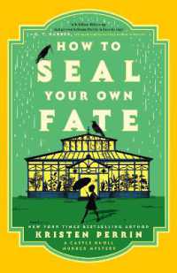 How to Seal Your Own Fate : A Novel (Castle Knoll Files)