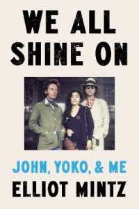 We All Shine on : John, Yoko, and Me