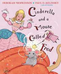 Cinderella and a Mouse Called Fred （Library Binding）