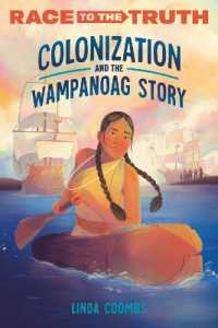 Colonization and the Wampanoag Story (Race to the Truth) （Library Binding）