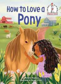 How to Love a Pony (Beginner Books(R)) （Library Binding）