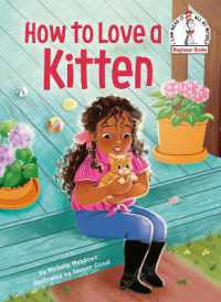 How to Love a Kitten (Beginner Books(R)) （Library Binding）