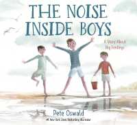 The Noise inside Boys : A Story about Big Feelings （Library Binding）