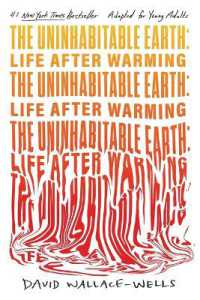 The Uninhabitable Earth (Adapted for Young Adults) : Life after Warming