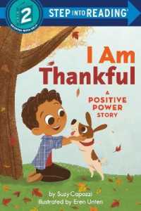 I Am Thankful : A Positive Power Story 