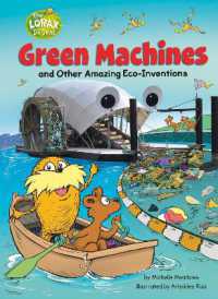 Green Machines and Other Amazing Eco-Inventions : A Dr. Seuss's the Lorax Nonfiction Book (Dr. Seuss's the Lorax Books)