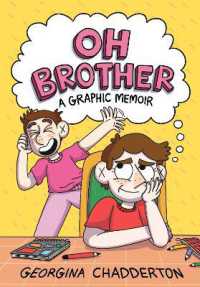 Oh Brother : (A Graphic Memoir)