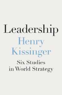 Ｈ．キッシンジャー著／リーダーシップ：２０世紀の政治家６人から論じる外交戦略<br>Leadership : Six Studies in World Strategy