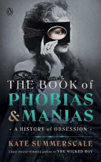 The Book of Phobias and Manias : A History of Obsession