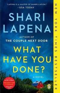 What Have You Done? : A Novel