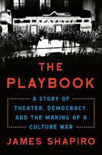 The Playbook : A Story of Theater, Democracy, and the Making of a Culture War