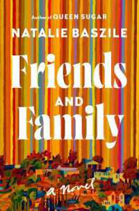 Friends and Family : A Novel