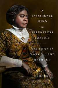A Passionate Mind in Relentless Pursuit : The Vision of Mary McLeod Bethune (Significations)
