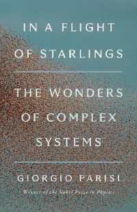 In a Flight of Starlings : The Wonders of Complex Systems