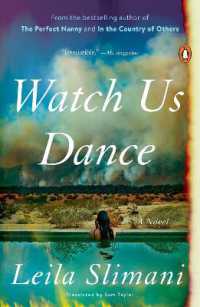 Watch Us Dance : A Novel