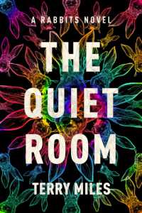 The Quiet Room : A Rabbits Novel (Rabbits)