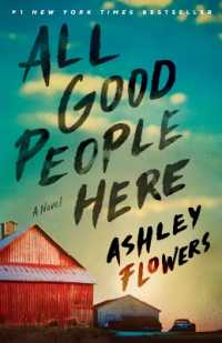 All Good People Here : A Novel