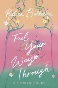 Feel Your Way through : A Book of Poetry 