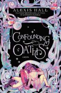 Confounding Oaths : A Novel (The Mortal Follies series)