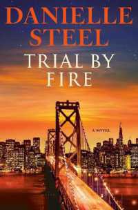 Trial by Fire : A Novel