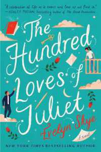 The Hundred Loves of Juliet : A Novel