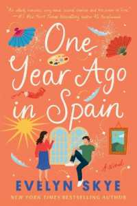 One Year Ago in Spain : A Novel