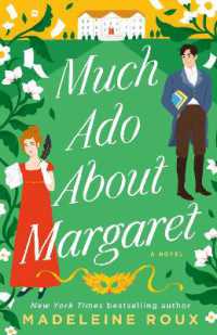 Much Ado about Margaret : A Novel