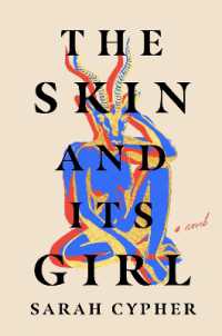 The Skin and Its Girl : A Novel