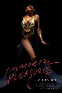 Immortal Pleasures