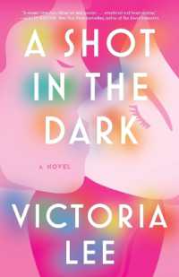 A Shot in the Dark : A Novel