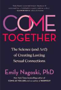 Come Together : The Science (and Art!) of Creating Lasting Sexual Connections