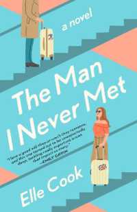 The Man I Never Met : A Novel