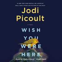 Wish You Were Here : A Novel