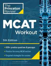 Princeton Review MCAT Workout, 5th Edition : 830+ Practice Questions & Passages for MCAT Scoring Success