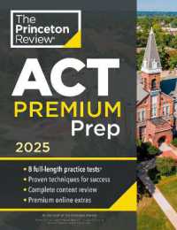 Princeton Review ACT Premium Prep, 2025 : 8 Practice Tests + Content Review + Strategies (College Test Preparation)