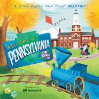 Welcome to Pennsylvania: a Little Engine That Could Road Trip (The Little Engine That Could) （Board Book）