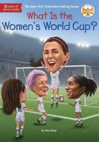 What Is the Women's World Cup? (What Was?) （Library Binding）