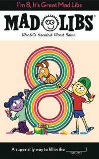I'm 8, It's Great Mad Libs : World's Greatest Word Game (Mad Libs)