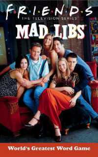 Friends Mad Libs : World's Greatest Word Game (Mad Libs)