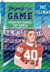 Beyond the Game: Pat Tillman (Beyond the Game: Athletes Change the World)