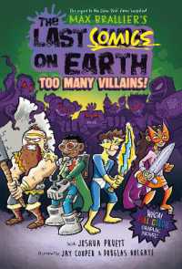 The Last Comics on Earth: Too Many Villains! : From the Creators of the Last Kids on Earth (Last Comics on Earth)