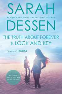 The Truth about Forever and Lock and Key / Dessen, Sarah