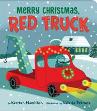 Merry Christmas, Red Truck (Red Truck and Friends) （Board Book）