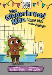 The Gingerbread Man: Class Pet on the Loose (The Gingerbread Man Is Loose Graphic Novel)